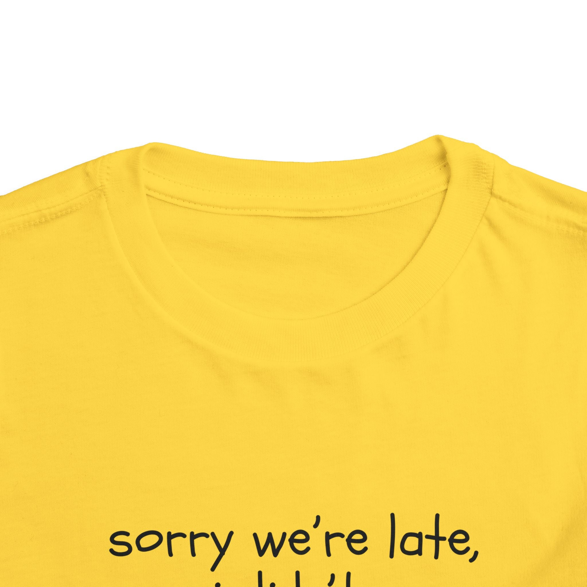 Sorry We're Late, I Didn't Wanna Come