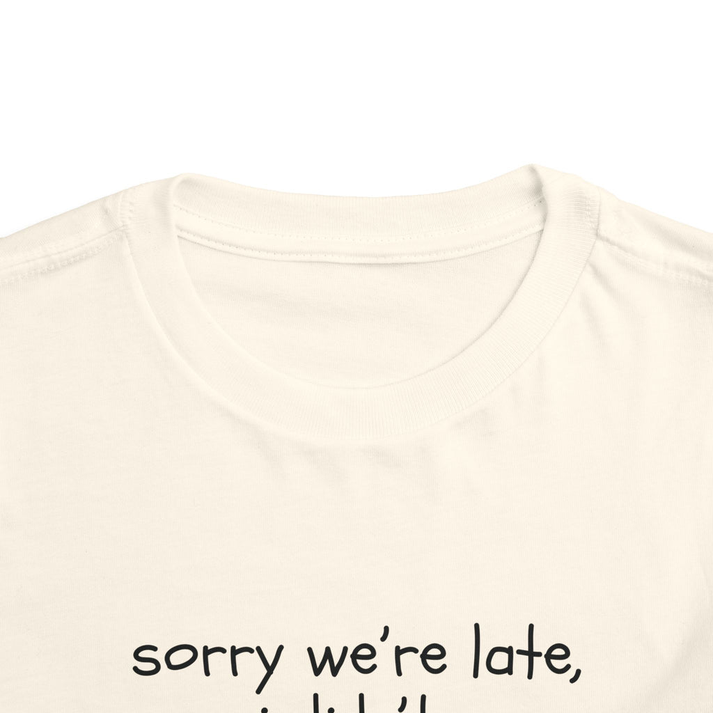 Sorry We're Late, I Didn't Wanna Come