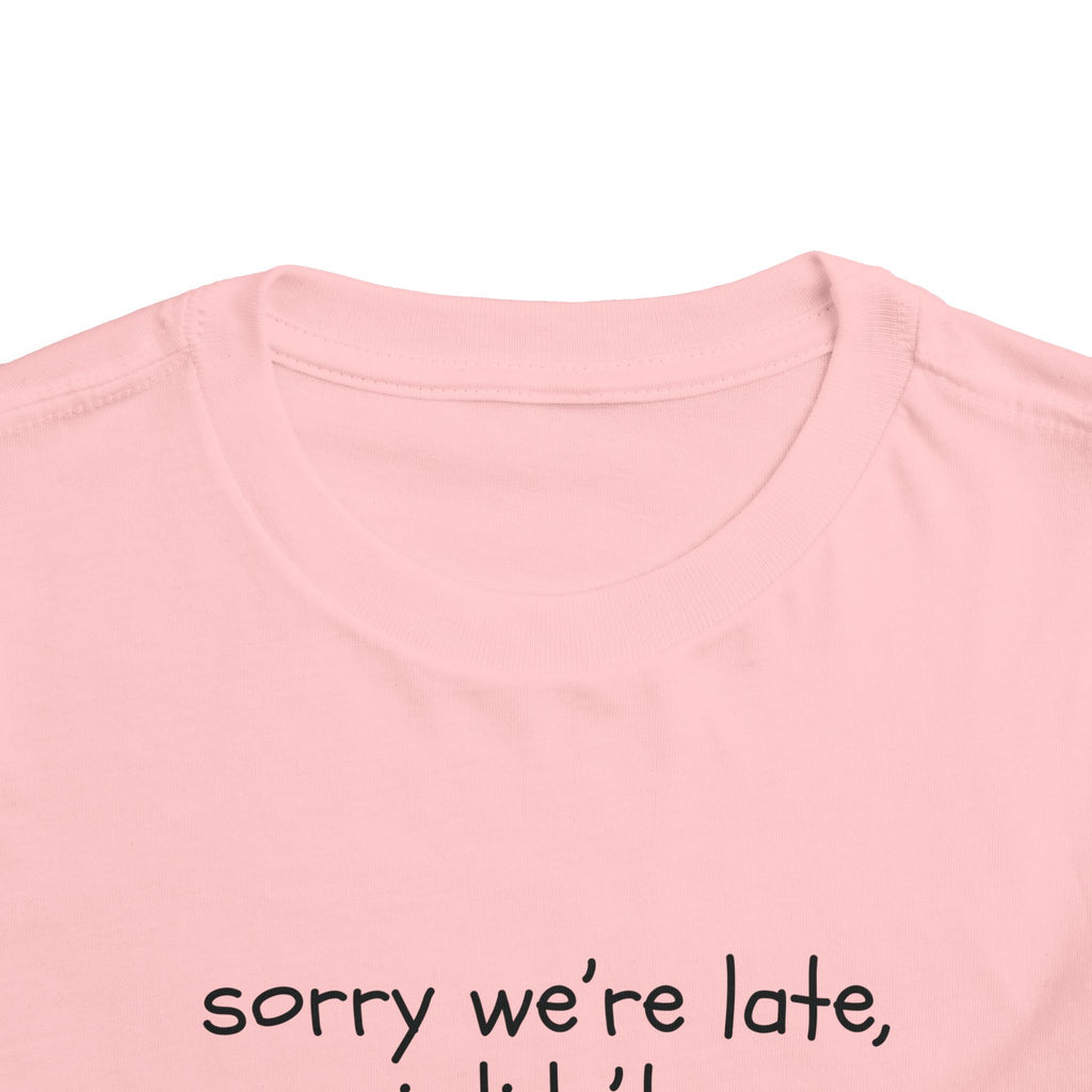 Sorry We're Late, I Didn't Wanna Come